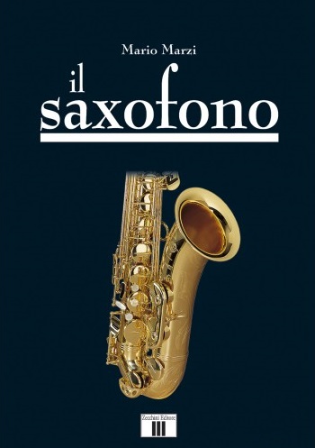 Il Saxofono, Mario Marzi, Zecchini editore