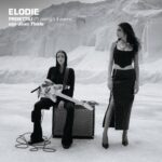 ELODIE ED IL NUOVO BRANO &ldquo;PROIETTILI&rdquo; CON JOAN THIELE